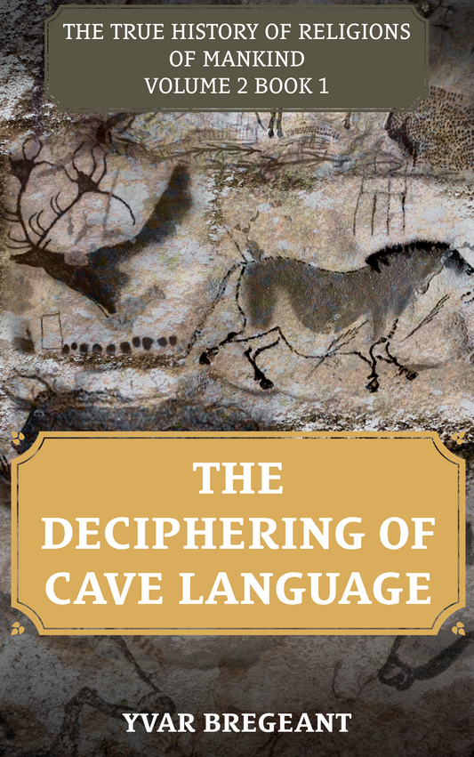 THE DECIPHERING OF CAVE LANGUAGE