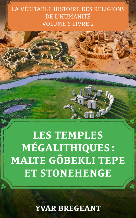 LES TEMPLES MÉGALITHIQUES DE MALTE GÖBEKLI TEPE ET STONEHENGE